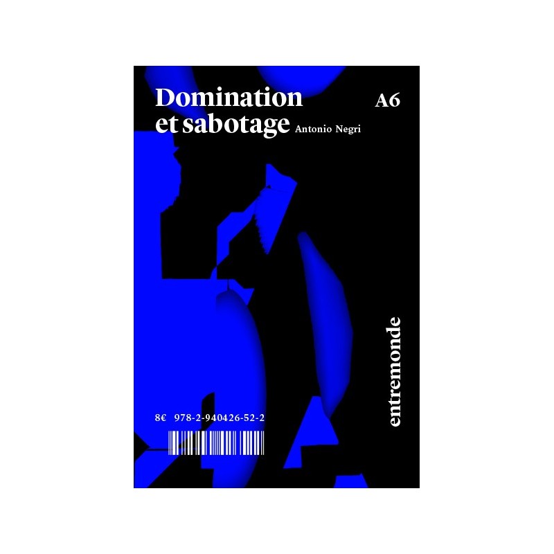 Domination et sabotage - Antonio Negri